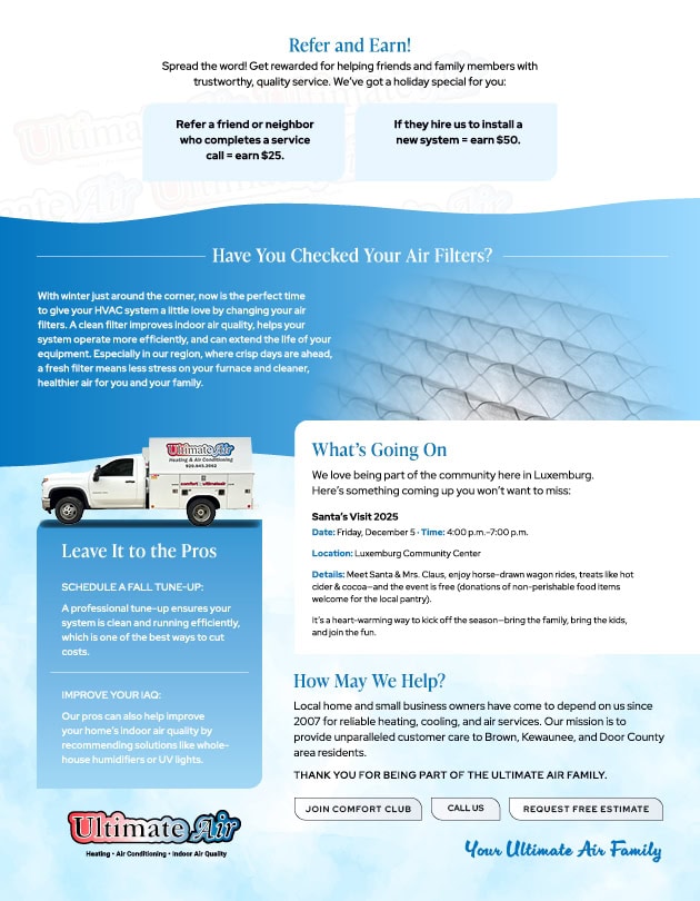 Refer and Earn! Have You Checked Your Air Filters? What's Going On in Luxemburg? How May We Help?